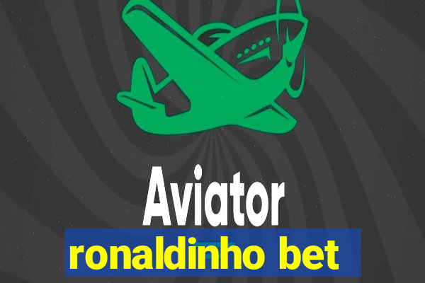 ronaldinho bet